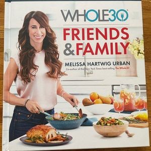 Whole 30- Friends & Family- Melissa Hartwig